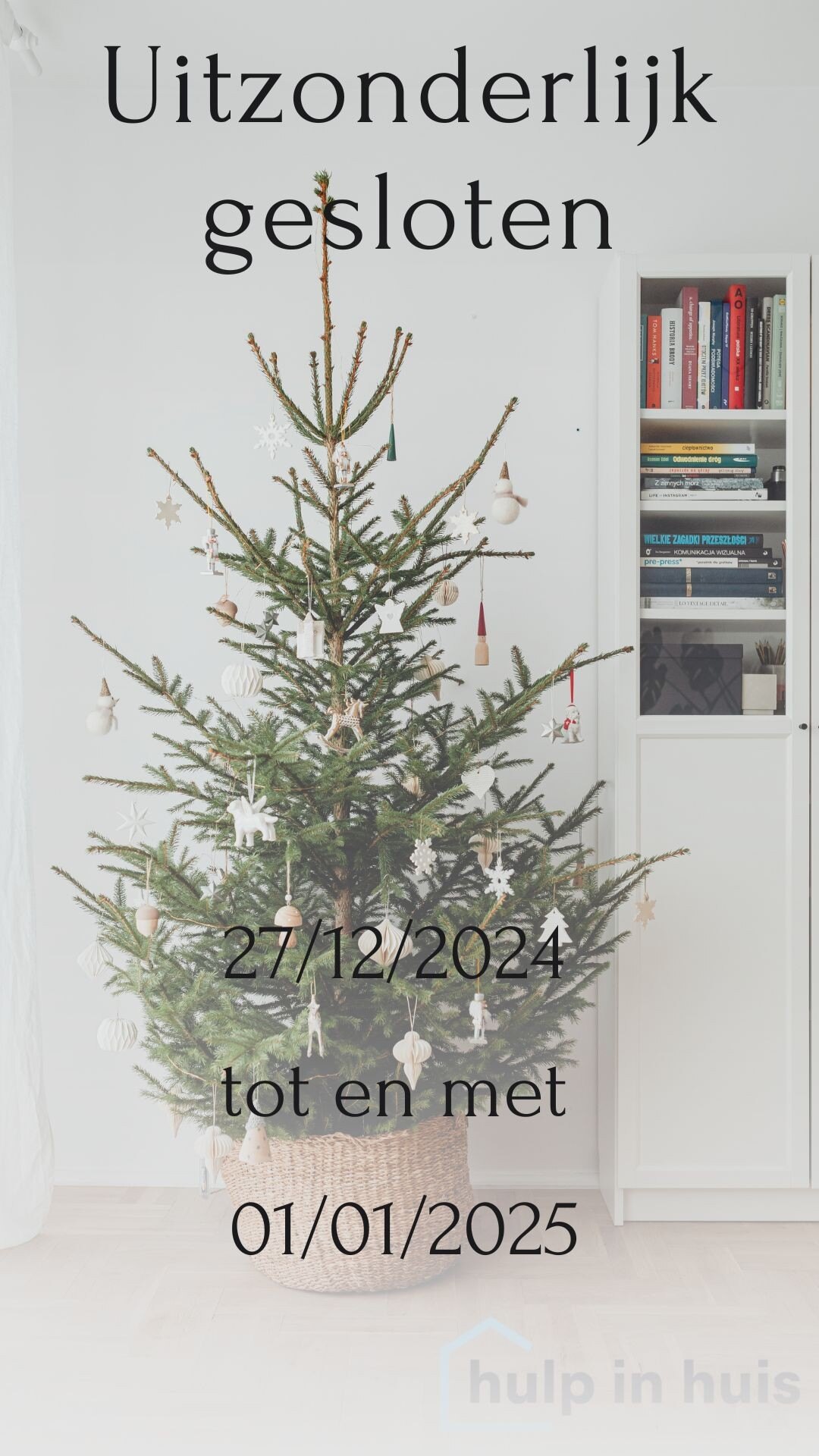 Afwijkende openingstijden - Kerstvakantie